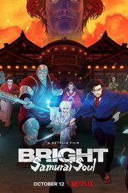Bright – Samurai Soul (2021) ไบรท์: จิตวิญญาณซามูไร